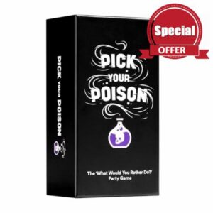 PICK YOUR POISON Card Game - The “What Would You Rather Do?” Party Game for All Ages - Family Editio