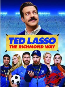 Ted Lasso: The Richmond Way [2020]