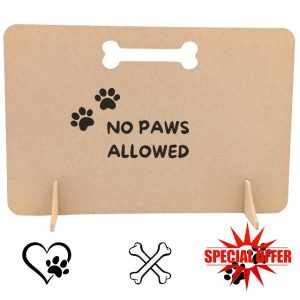 No Paws Allowed Wooden Pet Stopper