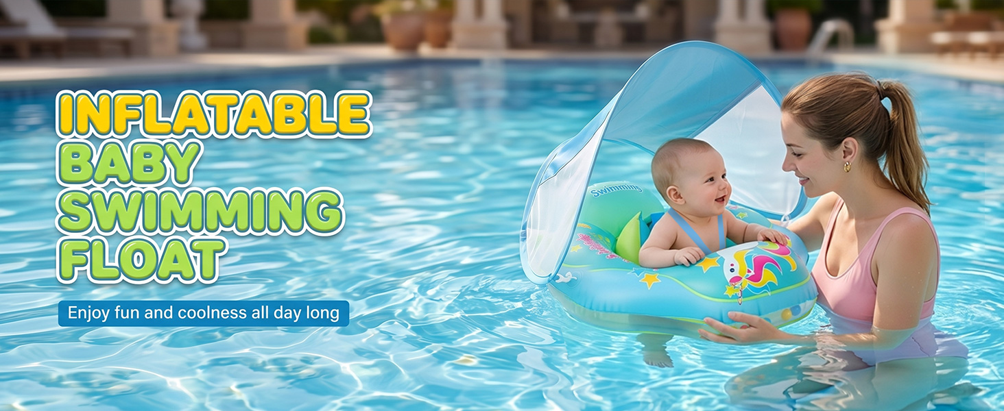 Text reads 'INFLATABLE BABY SWIMMING FLOAT'. Image shows adult and infant in swimming pool using green and yellow inflatable floating device, demonstrating water safety product for babies.